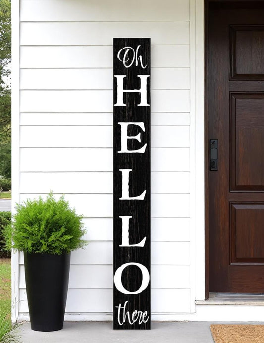 There Porch Sign 72" Black And White Solid Wood Hello
