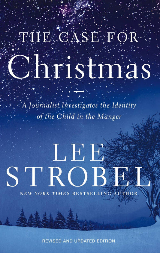 The Case for Christmas: A Journalist Investigates (Revised)